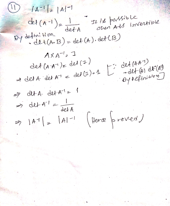 0 14-11-14141 det (A-1) I It is possible by definition. deta onen als invertible ...det(A. B) = det (A). dete B) AXA, det CA
