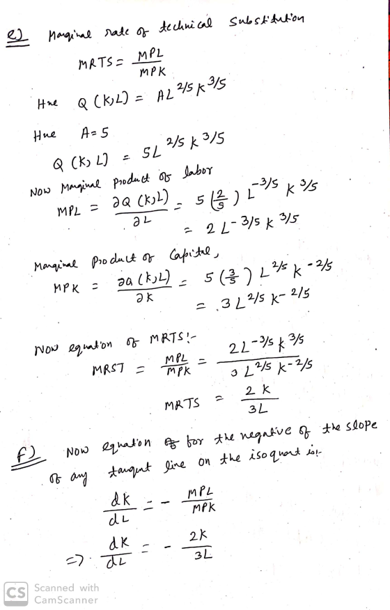 es es Marginal substitution rate of technical Manila etsa umpk 315k215 MPK . . Hne Q (k; 2) = A2 25 K3/5 Hue A=5 Q (KL = SL 3
