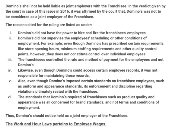 Dominos shall not be held liable as joint employers with the Franchisee. In the verdict given by the court in case of this i