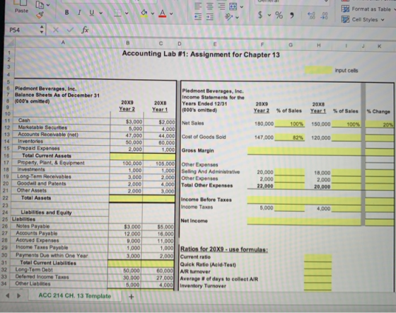 Paste 685 Format as Table Cell Styles P54 H I J K Accounting Lab #1: Assignment for Chapter 13 Input cells 6 Piedmont Beverag