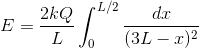 E =\frac{2kQ}{L} \int_{0}^{L/2} \frac{dx }{(3L-x)^{2}}