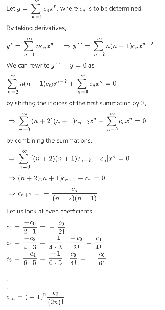 Let y = Cnx, where cn is to be determined. n=0 By taking derivatives, v = m*** ** = Žaio Ën(n − 1)(x2-2 + Žcuz =0 We can r