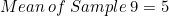 \small Mean\:of\:Sample\:9=5