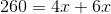 260= 4x +6x