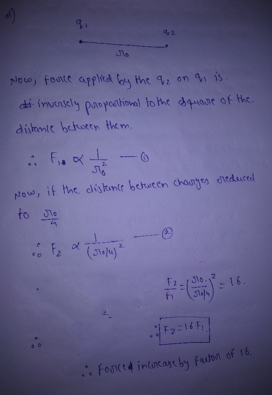 4r2 No0) fooie applitd by the 92 On is dei invensely popoatioval to the duaue of the distanic betstty them. -6 1a Now, if the