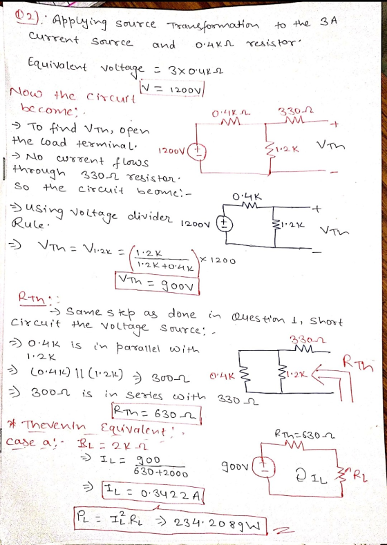 2. Applying source Transformation to the irrent source and 0.4kn resistor OLIKA 330-1 Er2k Vih Equivalent voltage = 3XOUR IV
