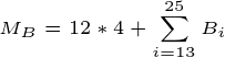 \tiny M_B=12*4+\sum_{i=13}^{25}B_i