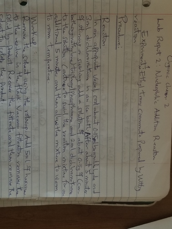Organic Chem. 2 Lab Report 2: Nucleophilic Addition Readin. Experiments in Ethyl trans Cinnamate Prepared by Witty reaction P