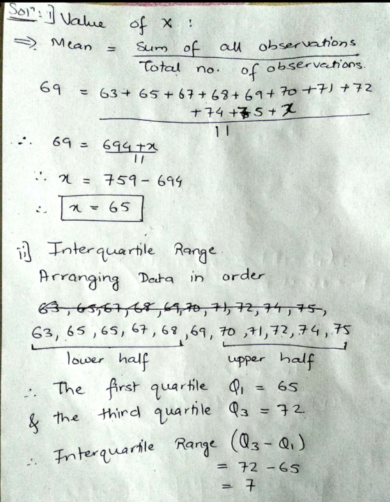 SOI?:) Value of x ! - Mean = sum of all observations Total no. of obseri 69 = 63+ 65 +67+68+69+ 70- +74+75+7 : 69 = 69472 11