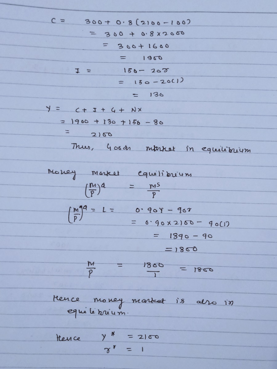 C = 300+ 0.8 (2100-1002 = 300 + 0.8x2000 = 3oot 1600 = 1900 I = = 150- 208 150-2001) = 130 y = = = ct I + 4 + NX 1900 + 130 +