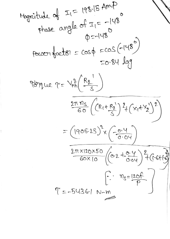 Ils -148 Mognitude of I= 198.15 Amp phase angle of 054448 power factor = cos $ =COS(-148 20.84 dag Por mue qz vit ( 8 ) (Ceut