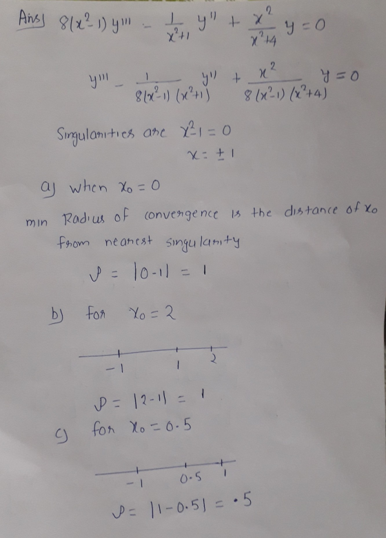 2 Ainsi 81x?) I y + x y=0 X+1 N 14 2 1 N ylt y=0 817?1) (x+1) 8 (421) (x +4) Singularities are x² = 0 x- tl aj which Xo=0 mi