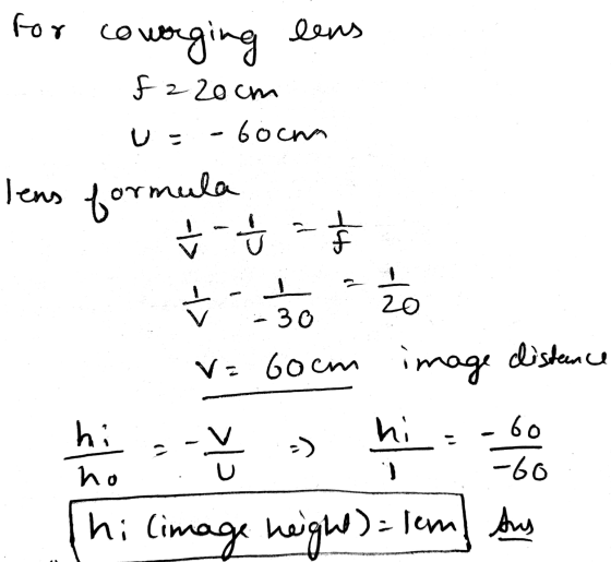 for coworging lens f2 20cm U- -boom lens formula & -f- tul <1- 20 - 30 V= Goem image clistance hi - -) ho n 1. -60 hi -60 hei