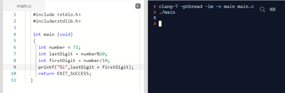 main.c clang-7 -pthread -lm -o main main.c ./main 1 #include <stdio.h> #include<stdlib.h> 8 2 3 4 int main (void) { 6 7 8 int