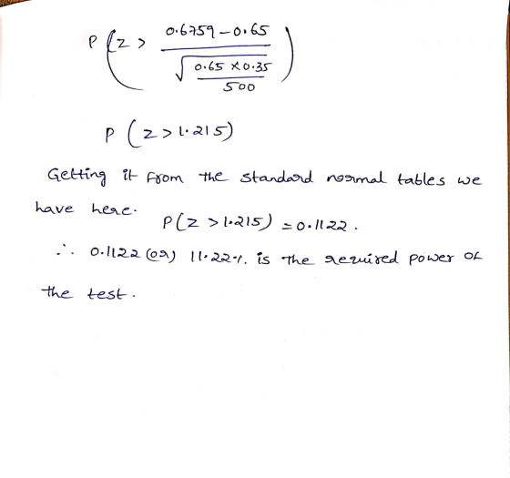 0.6759-0065 e Z 0.65 0.35 500 P (2>1.215) Getting it from the standard normal tables we have here. P(Z > 1,215) = 0.1122. : 0