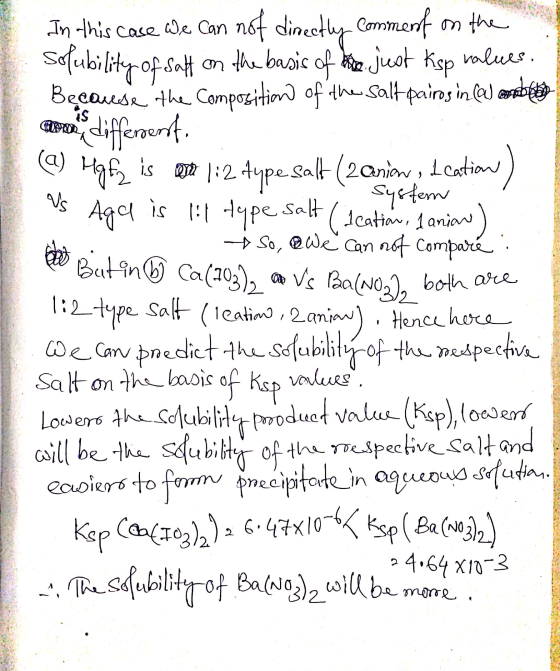 In this case we can not directly comment on the solubility of salt on the basis of the just Ksp values. Because the compositi