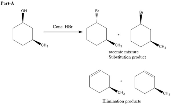 Part-A OH Conc. HBT CH3 CH3 CH racemic mixture Substitution product aa CH3 CHE Elimination products