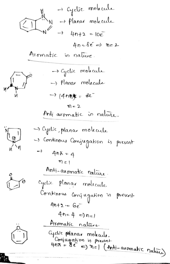- Cyclic molecule - Planar molecula Elbis 4n+2 = 10 40-8é a med Aromatic in nature. → Cyclic molecule Planar molecule → (4nak