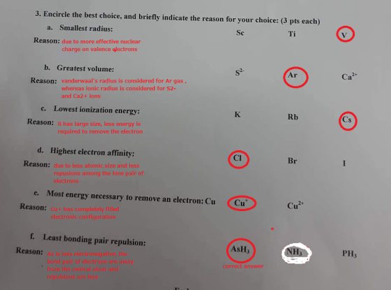 3. Encircle the best choice, and briefly indicate the reason for your choice: (3 pts each) a. Smallest radius: Reason: due to