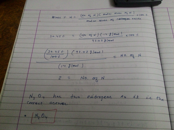 man Y. N= (No. of NjC molar mans of NJ Xrono mular man of netagon oxide 30.45 7. = x 100 %. (No. of N) (19 g/mol 92.02 gl nal