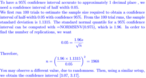 To have a 95% confidence interval accurate to approximately 1 decimal place , we need a confidence interval of half width 0.0