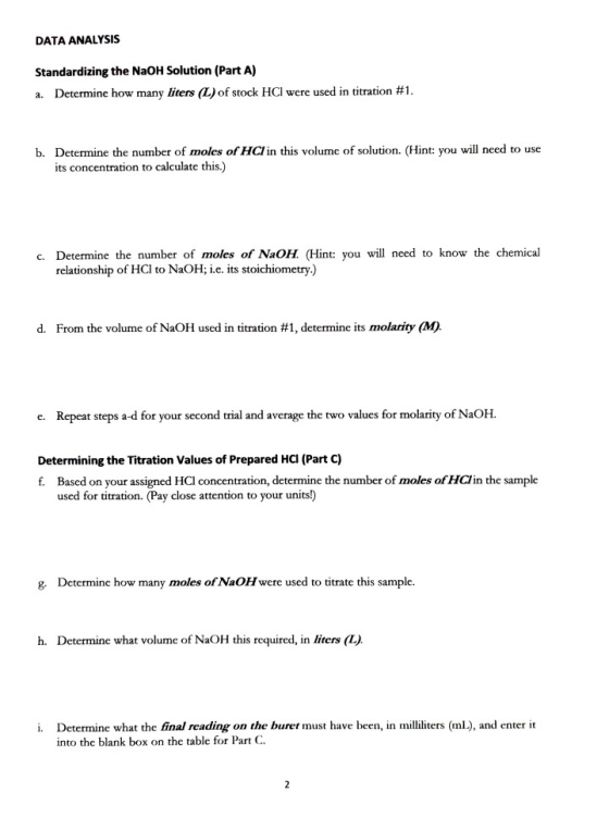 DATA ANALYSIS Standardizing the NaOH Solution (Part A) a. Determine how many liters (L) of stock HCl were used in titration #