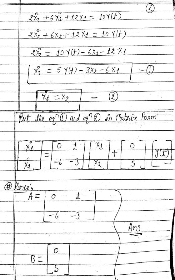 ܟܟ 2X2 +6X1 + 12x4 = toy(t) 2X2 + 6Xg+ 12 x1 = 10 ylt) 2X2 = 10 y(t) = 6X2-12 X 1 X2 5 5707) - 3X2-6 XL. X = X2 ho Put the eq