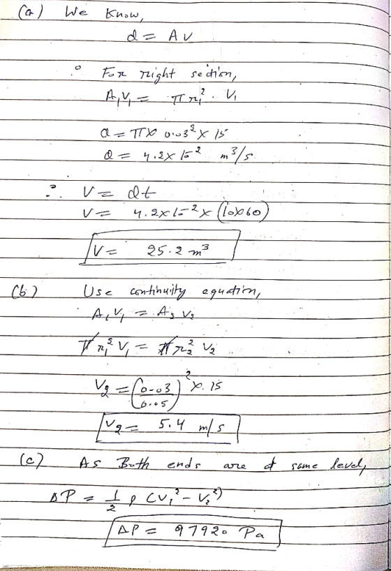Cal We know, - d = Au For right section, -AN = Tr. V a = ITX 0.032x is a = 4,8X102 m3/s. vzdt. ve 4.8x152x (loxo) - 25.2 m3 0