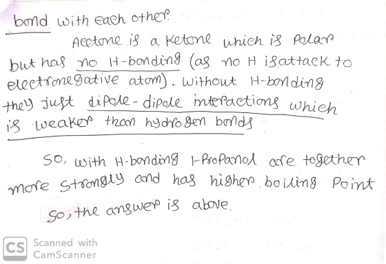 bond with each other. Acetone is a Ketone which is polar but has no H-bonding (as no H is attack to electronegative atom), Wi