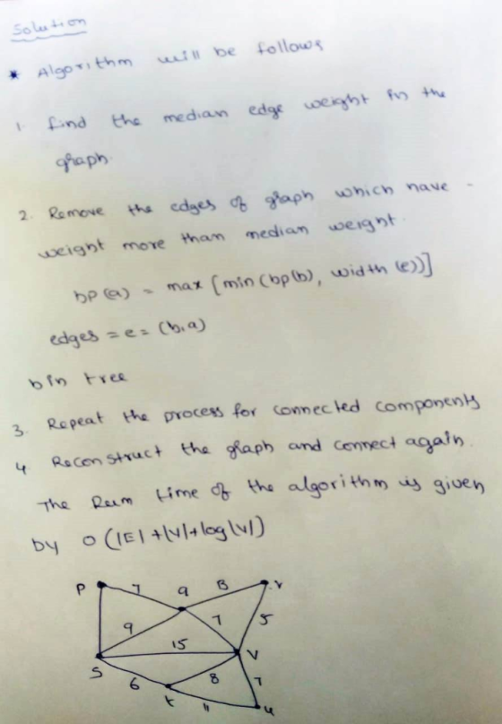 Algoithm 2. Ra move the edsesd staph shich nave eignt move tham median weis edges e Ch.a 3 Repeat the procexs for (omec led c