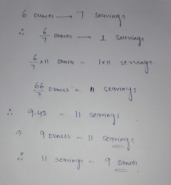 6 oumes I Seivingn Ounies 7. se Ounin 66 Dunies senngs 9.42 :- semings -> 9 ounces sevings seegr seovings 9 Oonees