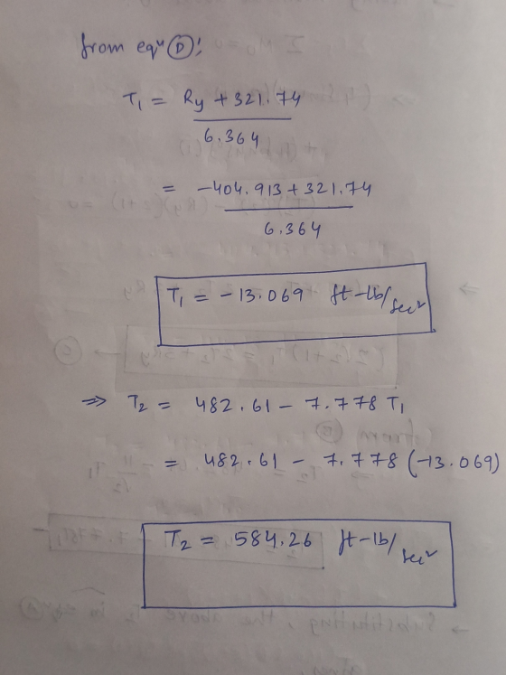 from equ ons Ti = Ry + 32174 6.364 = – 404, 913 + 32174 6,364 IT, = - 13:069 ft lbl sect » T2 = 482,61 - 7,778 Ti in = 482.61