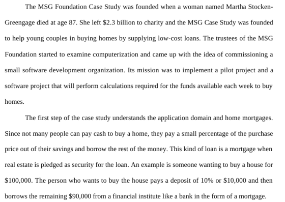 The MSG Foundation Case Study was founded when a woman named Martha Stocken Greengage died at age 87. She left $2.3 billion t