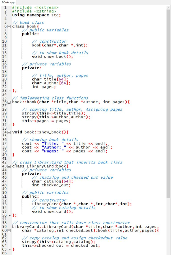BOoks.cpp #include <iostream> #include <cstring> using namespace std; 4 5 / book class 6 class book 7 Il public variables 8 p