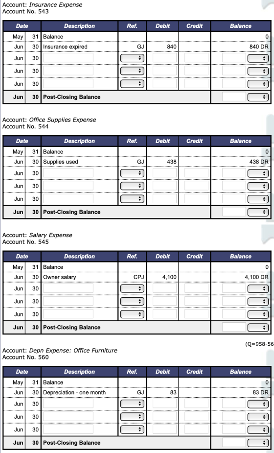 Account: Insurance Expense Account No. 543 Date Description Ref. Debit Credit Balance May 31 Balance 0 Jun 30 Insurance expir