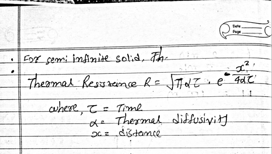 Date Page 2 a For semi infinite solid, The Thermal Resistance R = Staz. e 400 where, I = Time xe Thermal diffusivity 20 z dis
