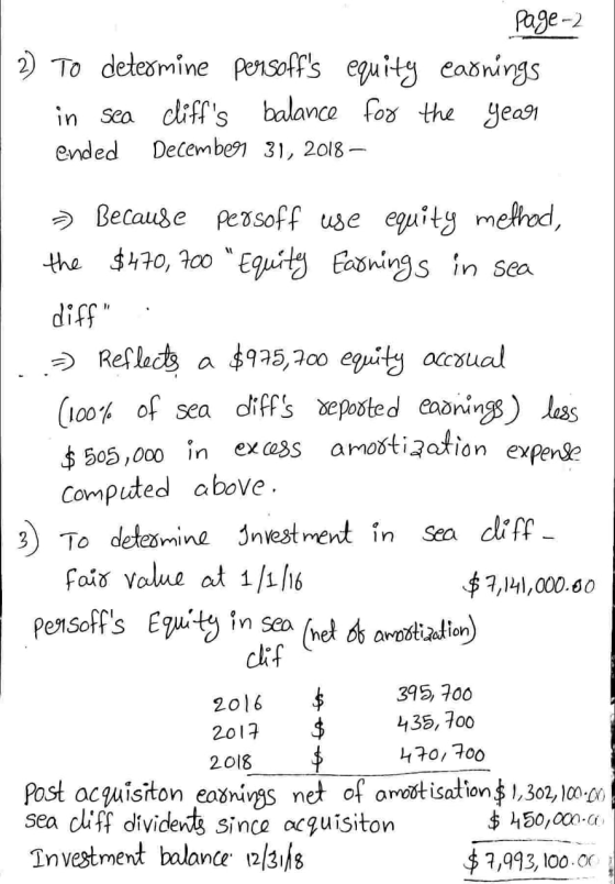Page 2 2) To determine persoffs equity earnings in sea cliffs balance for the year ended December 31, 2018 – → Because pers