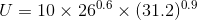 U = 10\times 26^{0.6}\times (31.2)^{0.9}