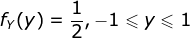 fr(Y) = 3,-1<y<1