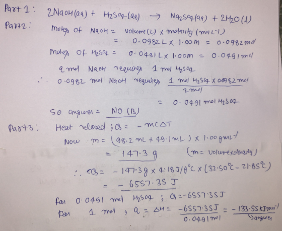Part 1: 2NaOH(aq) + H2SO4 (aq) N9254199) + 2H₂O (1) Part2: moles of Maoha volume (L) x melarity (melly) = 0.0982 L xl.com = 0