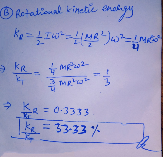 © Rotational kinetic energy KR= 1 IW2 = 1 {MR2) W2_LRG KR = 0.3333 ke = 33.33%
