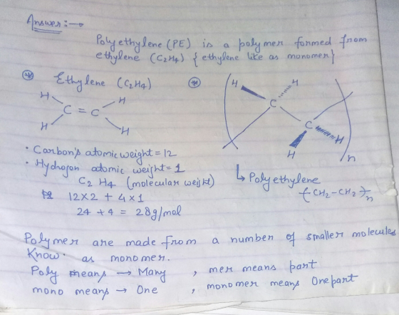 дзел : from Polyethylene (PE) is a polymer formed ethylene (C2H4) { ethylene like as monomery Ethylene (Cat4) Cso H / •Carbon