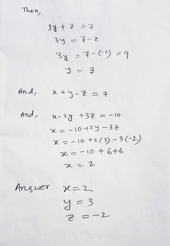 Then, tz zthe گا 7 - 2 he - 1 - (-) 29 - . 3 And, x+y-Z - 1 And, - +37 = - 10 хе — 10 12 9 - 32 ха — jo +2 (3) - 51-2-) х = -