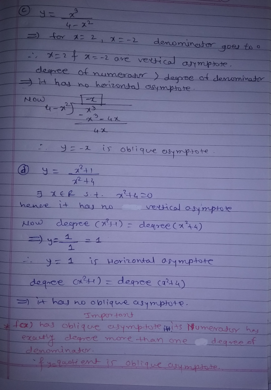 y = 22 4- x² 2 goes to o for x= x= -2 denominator ir 8=2 f x=-2 are vertical aymptote. degree of numerator degree of denomina