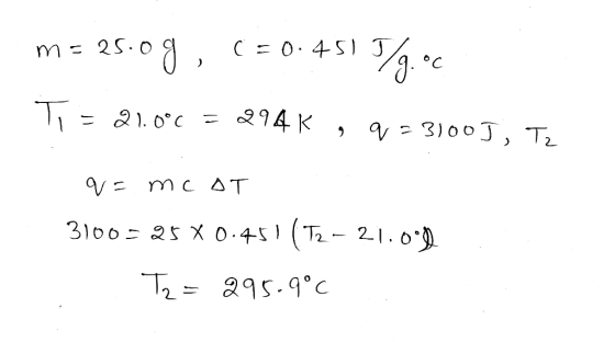 m= 25.09, C=0.4517g.•c Ti = 21.0°C = 294 K , 923100), Tz qe mCAT 3100= 25 X0.451(T2- 21.00 T2 = 295.9°C