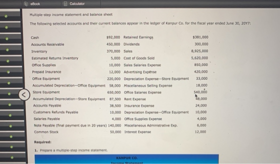 eBook Calculator Multiple-step income statement and balance sheet The following selected accounts and their current balances