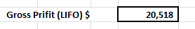 Gross Prifit (LIFO) $ 20,518