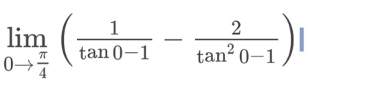 lim 0+ 1 tan 0-1 2 tan? 0-1