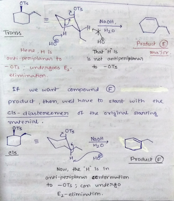 OTS NaOH, Trans * H2O Hoe Here, H is anti-periplanan to u -ots undergoes E elimination. HB Product ③ That it is major is not