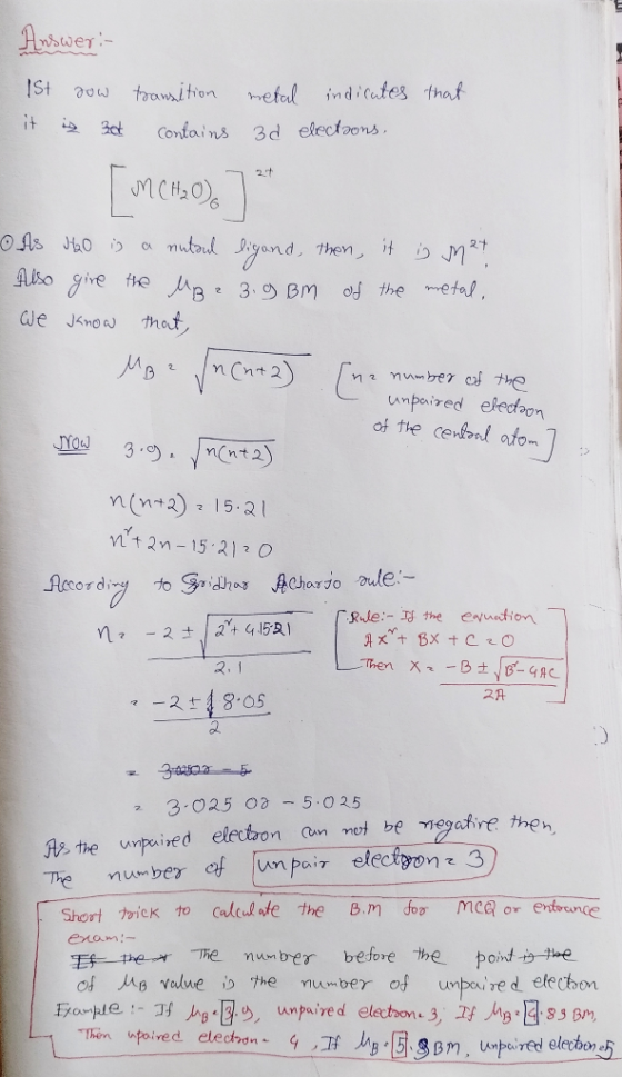 im Answer: 1st dow it is 30 transition metal indicates that contains 3d elections. [ m(H₂O) - As J20 is a nutoul ligand, then